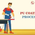 PU Paint & PU Polish Coating process