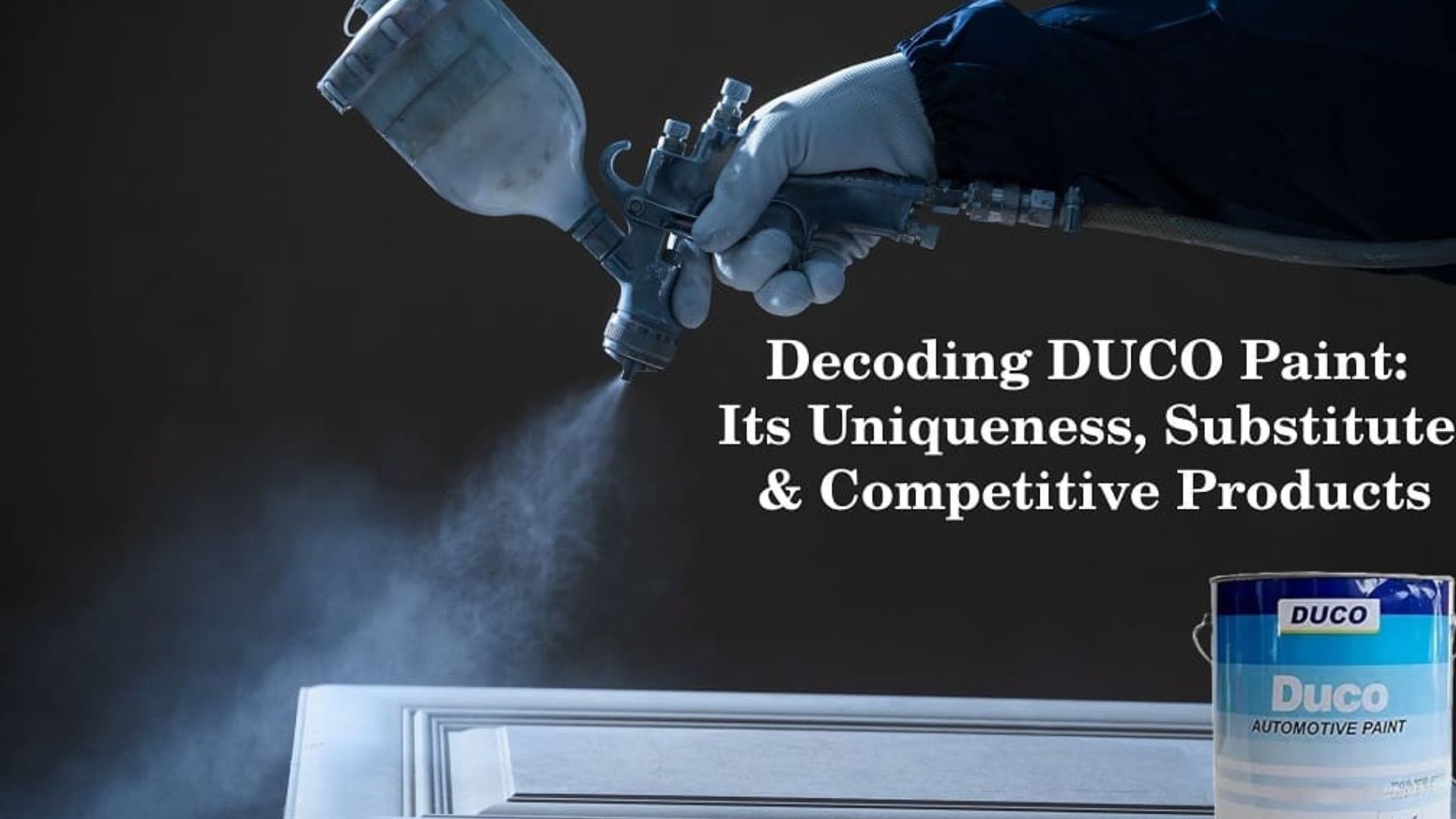 Discover DUCO Paint's : Features, Usage, Benefits and 3 Alternatives